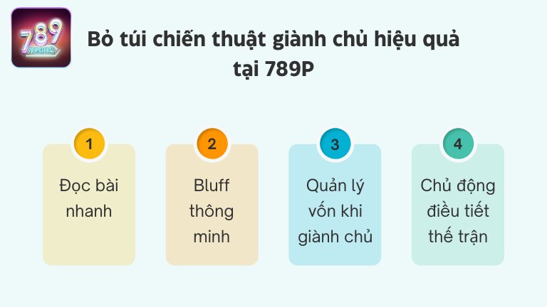 Bỏ túi chiến thuật giành chủ hiệu quả tại 789P