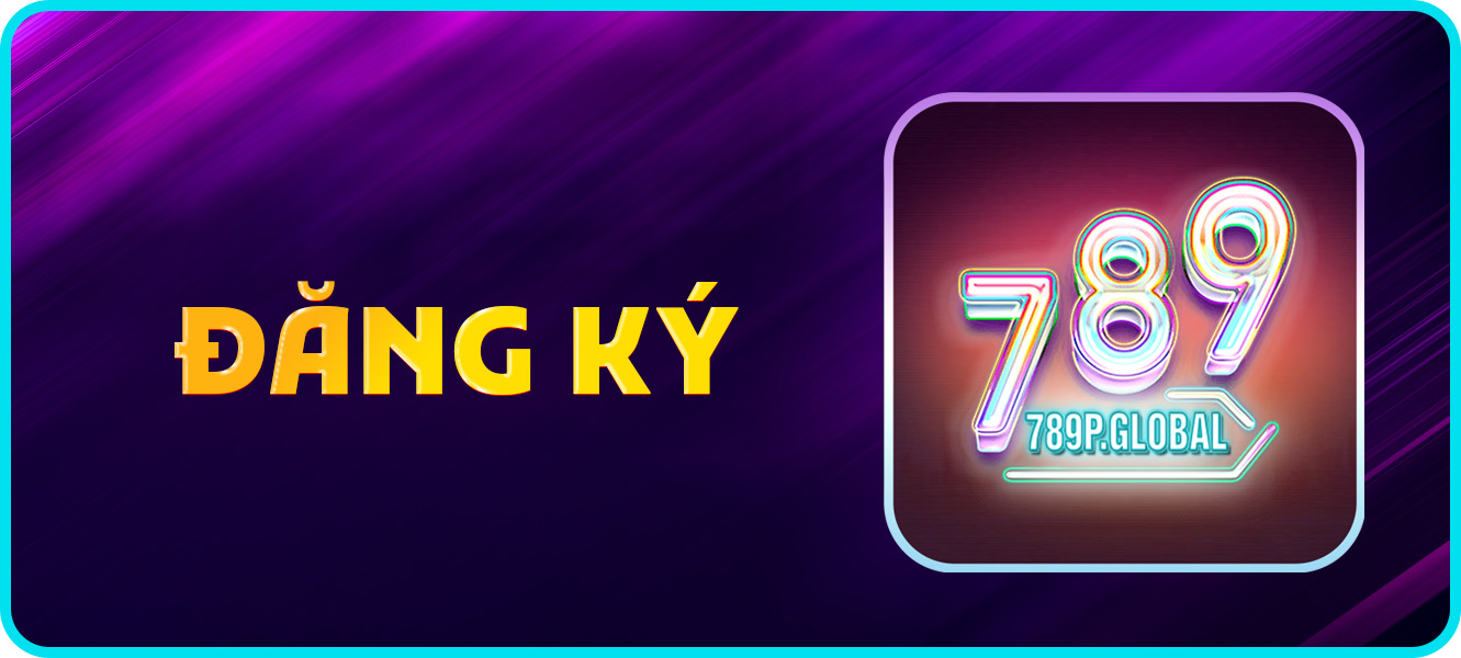 đăng ký 789p.global