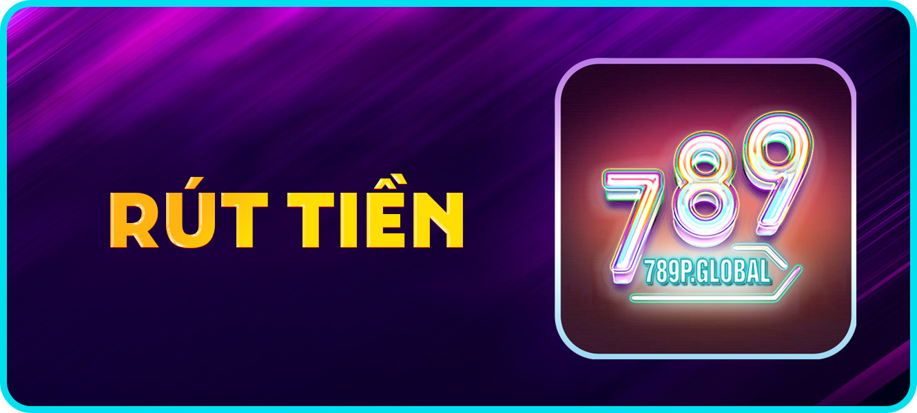 rút tiền 789p.global